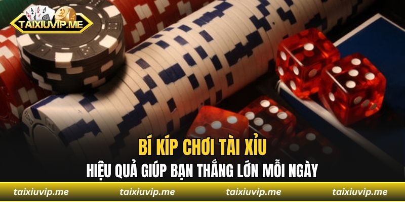 bí kíp chơi tài xỉu