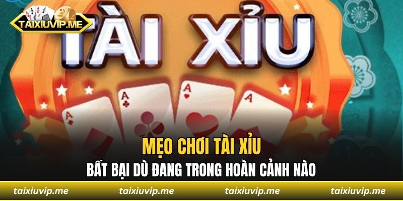 Mẹo chơi tài xỉu