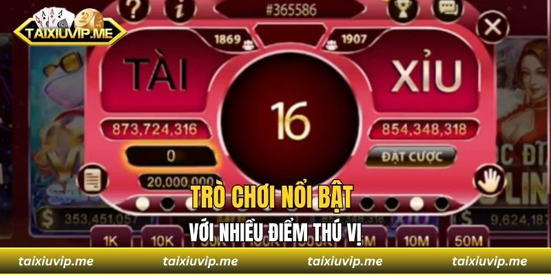 Trò chơi nổi bật với nhiều điểm thú vị